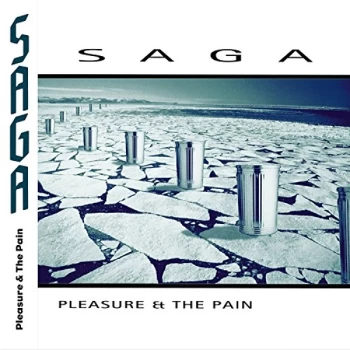 image of Saga - Pleasure and the Pain CD