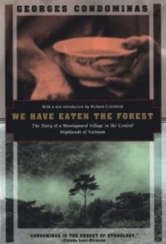 Image of We Have Eaten the Forest by Georges Condominas Paperback