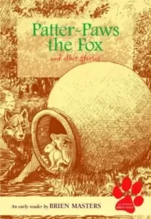 Image of Patter-paws the Fox and Other Stories : An Early Reader