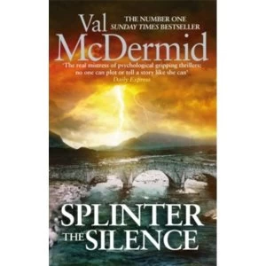Image of Splinter the Silence : (Tony Hill and Carol Jordan, Book 9)