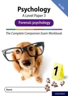 Image of The Complete Companions Fourth Edition: 16-18: The Complete Companions: A Level Psychology: Paper 3 Exam Workbook for AQA: Forensic psychology : With