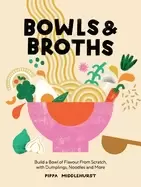 Image of bowls and broths build a bowl of flavour from scratch with dumplings noodl