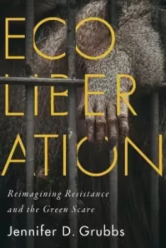 Image of Ecoliberation by Jennifer D. Grubbs