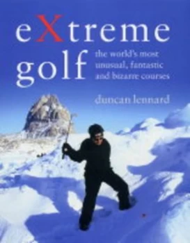 Image of Extreme Golf by Duncan Lennard Hardback