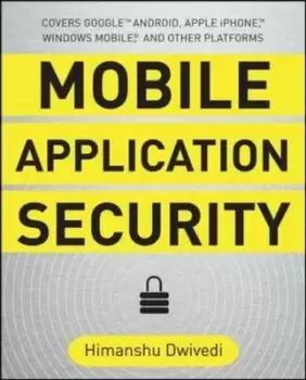 Image of Mobile application security by Himanshu Dwivedi