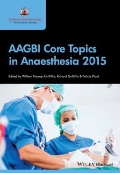 Image of Aagbi Core Topics in Anaesthesia 2015 by William Harrop-Griffiths Paperback