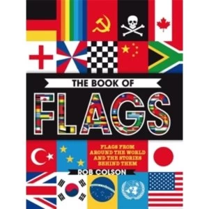 Image of The Book of Flags : Flags from around the world and the stories behind them