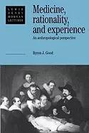 Image of medicine rationality and experience an anthropological perspective