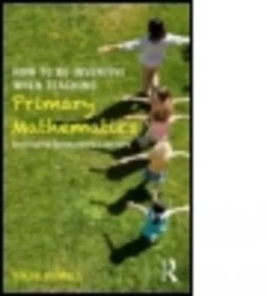 Image of How to Be Inventive When Teaching Primary Mathematics by Steve Humble Paperback