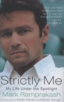 Image of Strictly Me by Mark Ramprakash Hardback