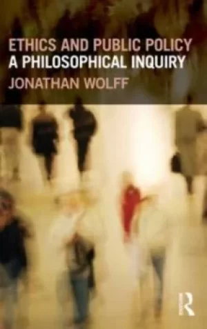 Image of Ethics and public policy by Jonathan Wolff