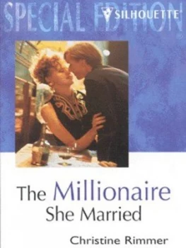 Image of The Millionaire She Married by Christine Rimmer Book