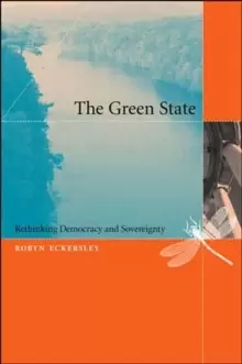 Image of The Green State : Rethinking Democracy and Sovereignty