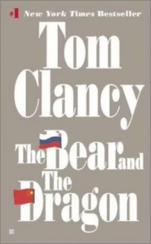 Image of The Bear and the Dragon by Tom Clancy Book