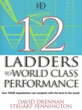 Image of 12 Ladders to World Class Performance by David Drennan and Steuart Pennington Book