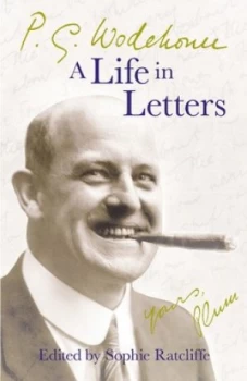Image of P.G. Wodehouse a Life in Letters by P.G. Wodehouse Hardback