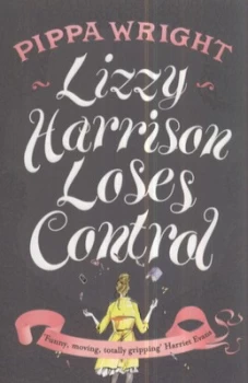 Image of Lizzy Harrison Loses Control by Pippa Wright Book