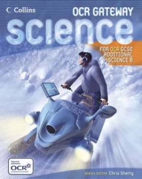 Image of Gcse Science for Ocr B - Gateway Science - Additional Science Student Book Paperback