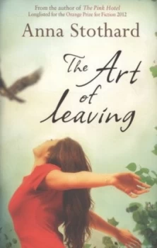 Image of The Art of Leaving by Anna Stothard Book