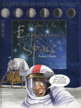 Image of The Story of the Exploration of Space by Penny Clarke Hardback