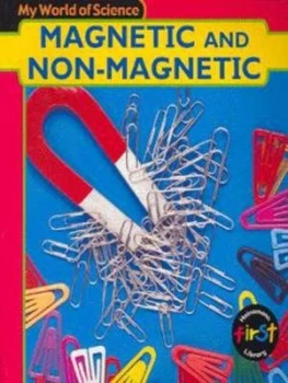 Image of Magnetic and Non-Magnetic by Angela Royston Paperback