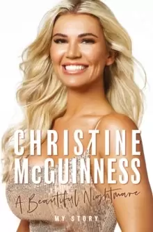 Image of Christine McGuinness: A Beautiful Nightmare