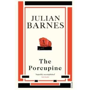 Image of The Porcupine by Julian Barnes (Paperback, 2009)