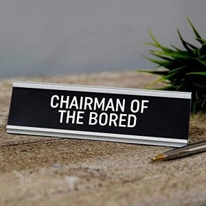 Image of Chairman of the Bored Desk Plaque