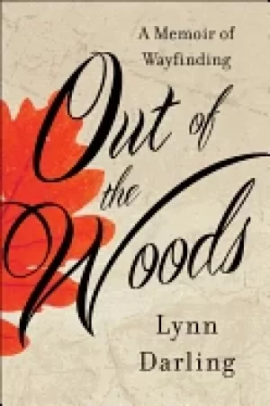 Image of out of the woods a memoir of wayfinding