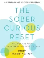 Image of sober curious reset change the way you drink in 100 days or less