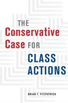 Image of The Conservative Case for Class Actions