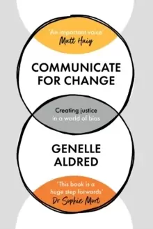 Image of Communicate for Change : Creating Justice in a World of Bias