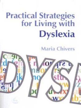 Image of Practical Strategies for Living with Dyslexia by Maria Chivers Book