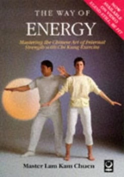Image of The Way of Energy by Kam Chuen Lam Paperback