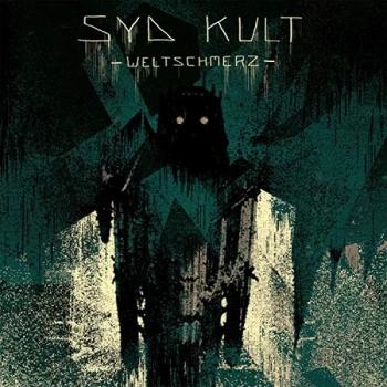 Image of Syd Kult - Weltschmerz CD