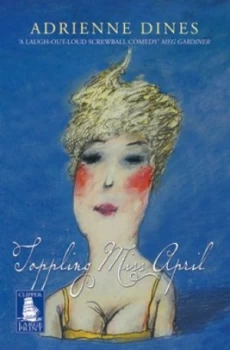 Image of Toppling Miss April by Adrienne Dines Paperback