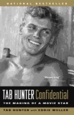 Image of tab hunter confidential the making of a movie star