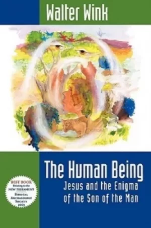 Image of The human being by Walter Wink