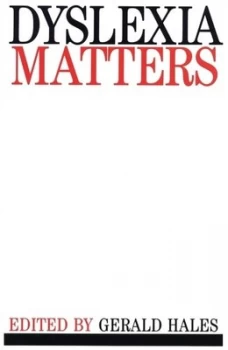 Image of Dyslexia Matters by Gerald Hales Book