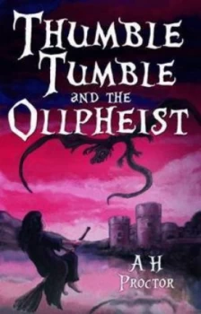 Image of Thumble Tumble and the Ollpheist by A. H. Proctor Paperback