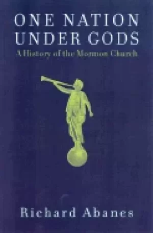 Image of one nation under gods a history of the mormon church