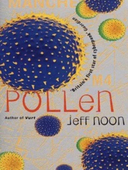 Image of Pollen by Jeff Noon Paperback