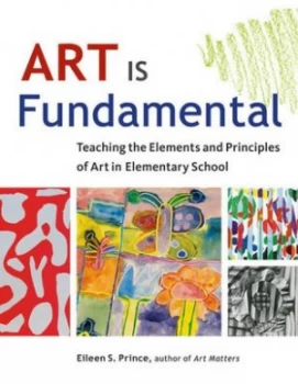 Image of Art Is Fundamental by Eileen S Prince Paperback