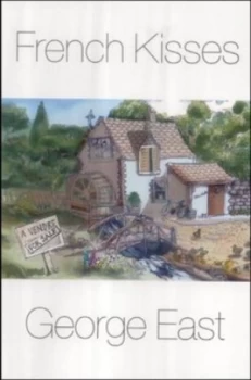 Image of French Kisses by George East Book