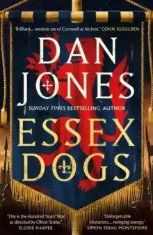Image of Essex Dogs : The epic, must-read historical fiction adventure from the Sunday Times bestselling author