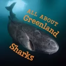 Image of All About Greenland Sharks : English Edition