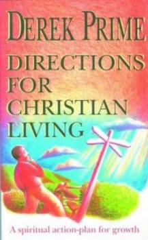 Image of Directions for Christian Living by Derek Prime Paperback