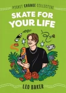 Image of Skate for Your Life