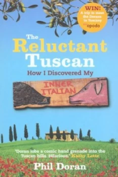 Image of The Reluctant Tuscan by Phil Doran Paperback