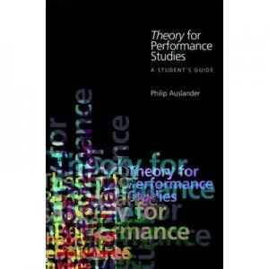 Image of Theory for Performance Studies by Philip Auslander Paperback